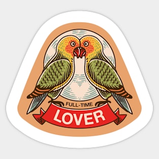 Full-time Lover Sticker